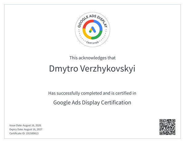 Google Ads Display certificate issued to Dmytro Verzhykovskyi by Google Skillshop